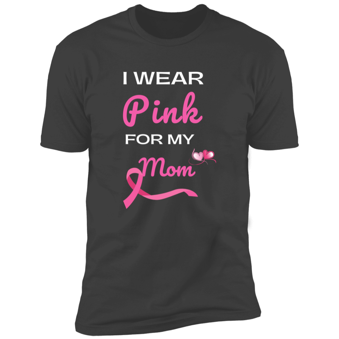 I Wear Pink for My Mom