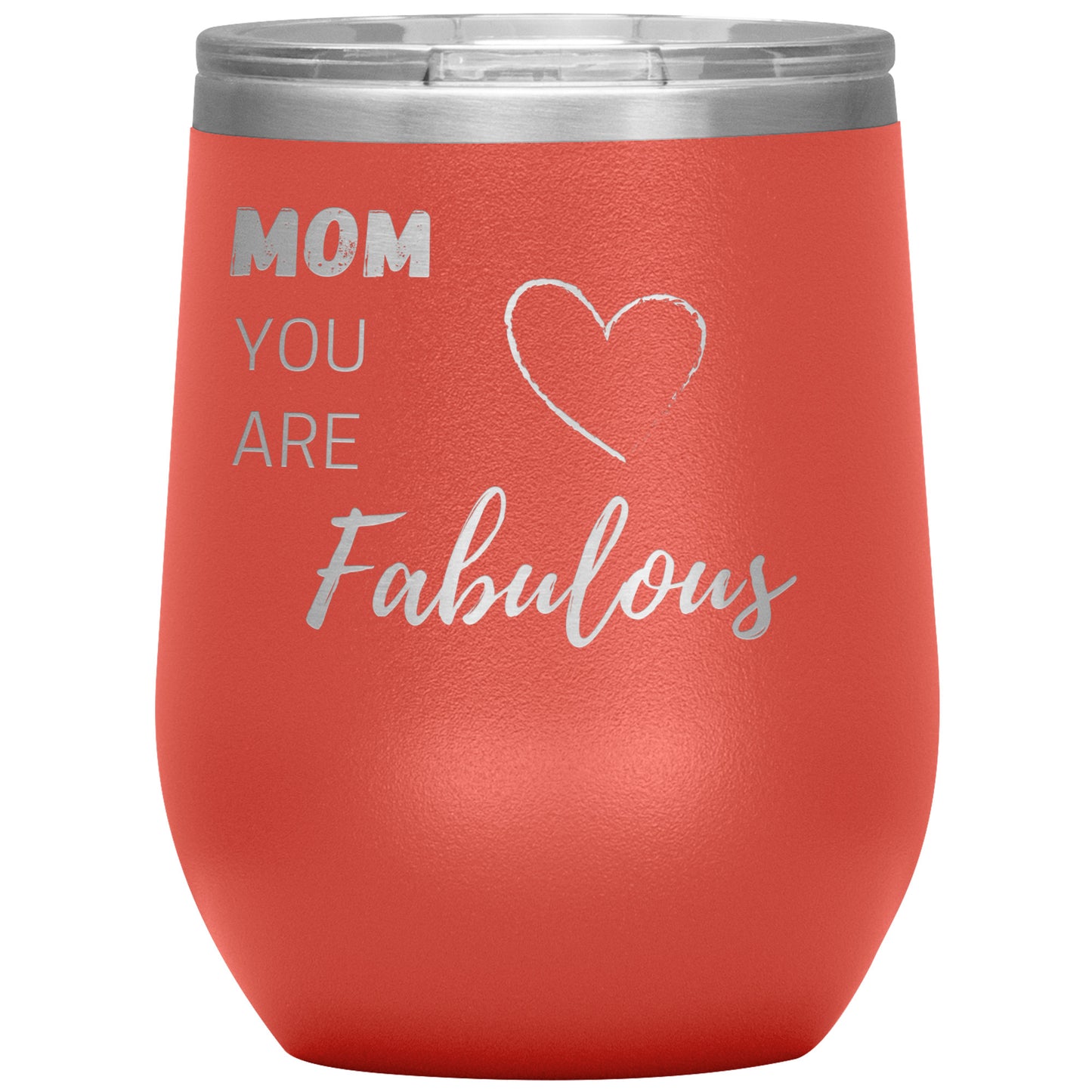 Mom, You Are Fabulous