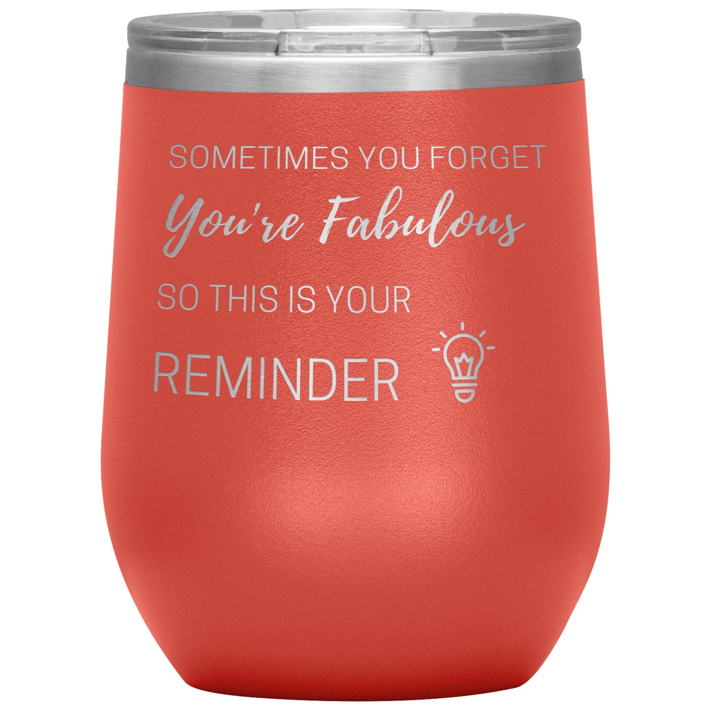 Sometimes You Forget You Are Fabulous