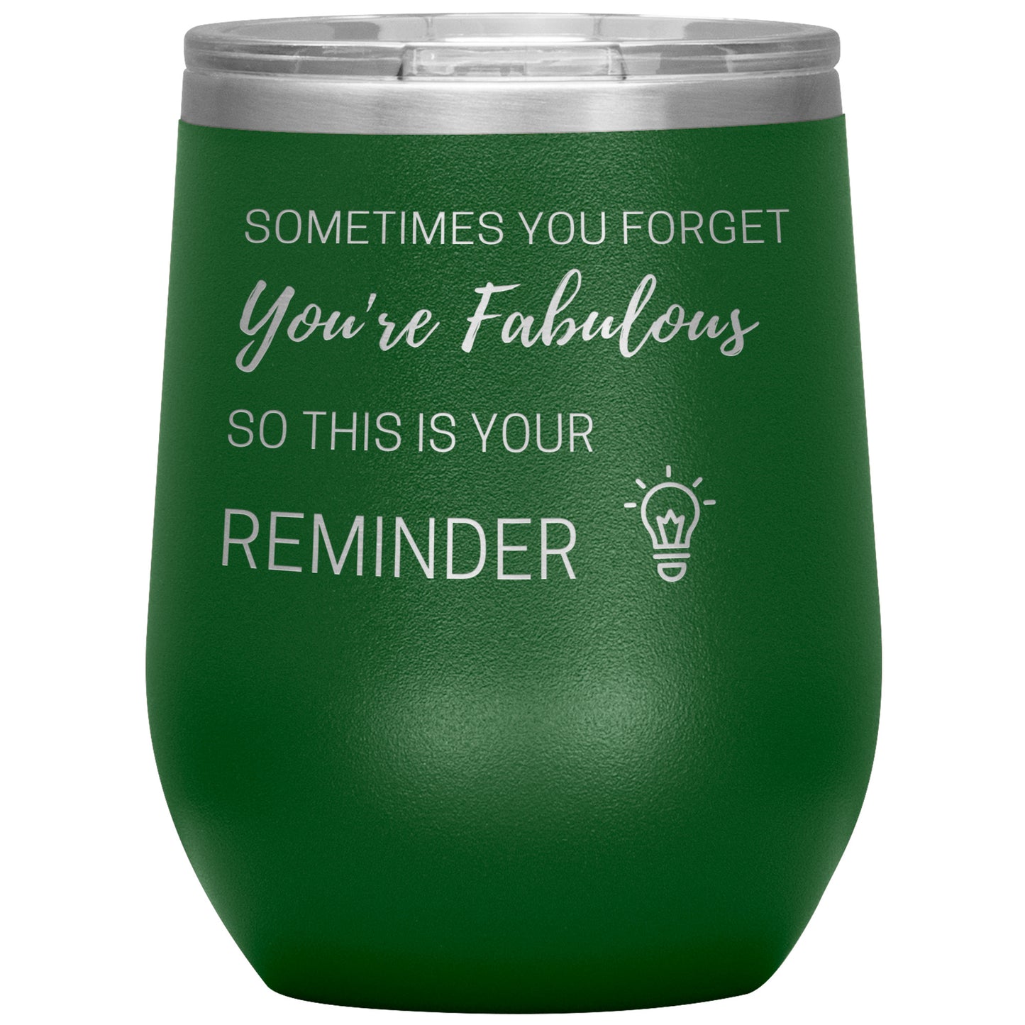 Sometimes You Forget You Are Fabulous