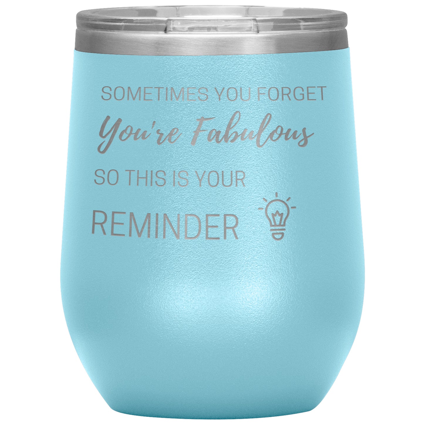 Sometimes You Forget You Are Fabulous