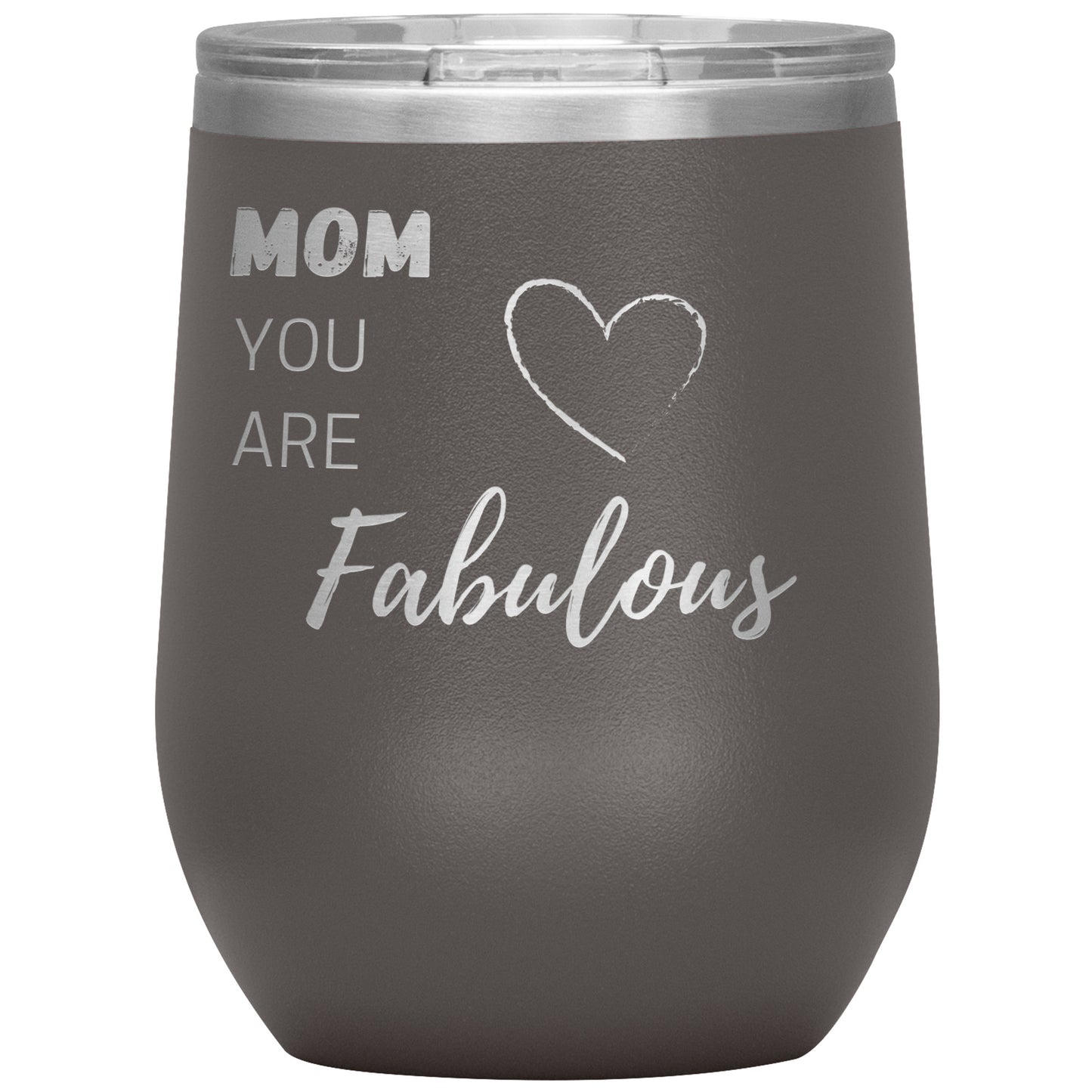 Mom, You Are Fabulous