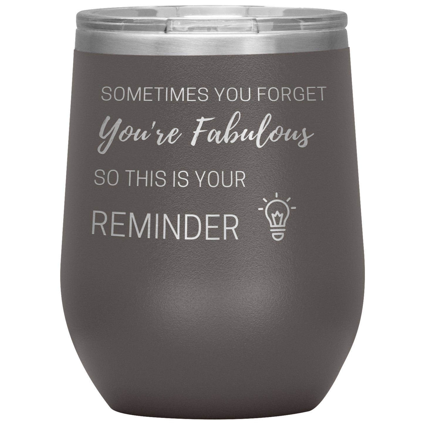 Sometimes You Forget You Are Fabulous