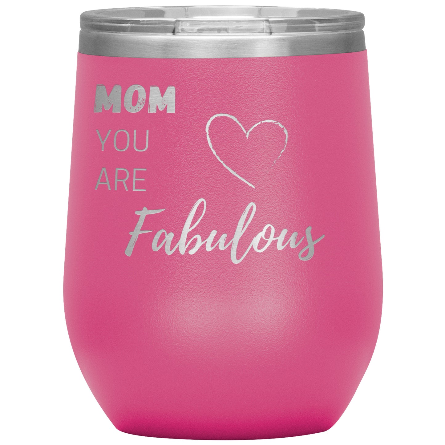 Mom, You Are Fabulous