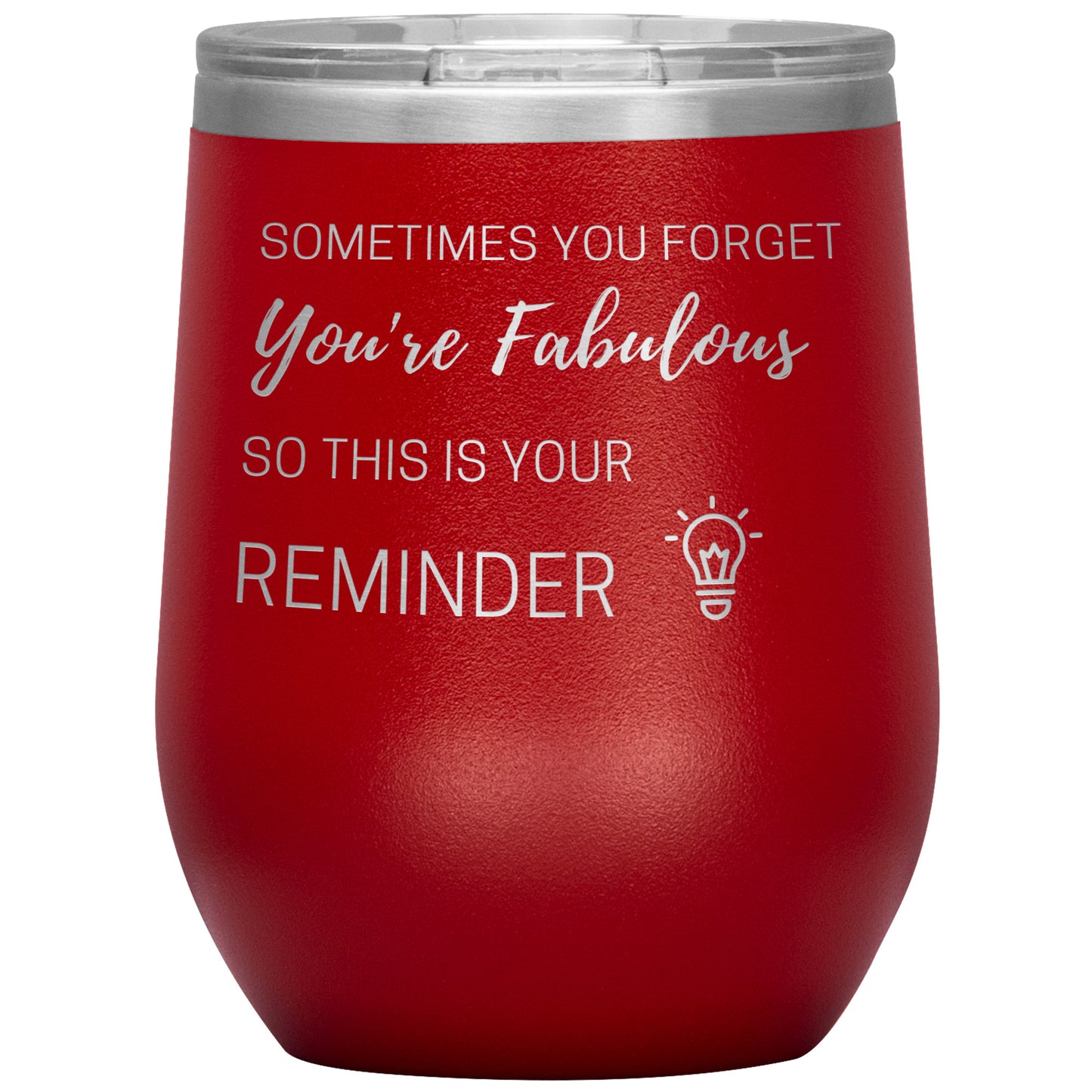 Sometimes You Forget You Are Fabulous