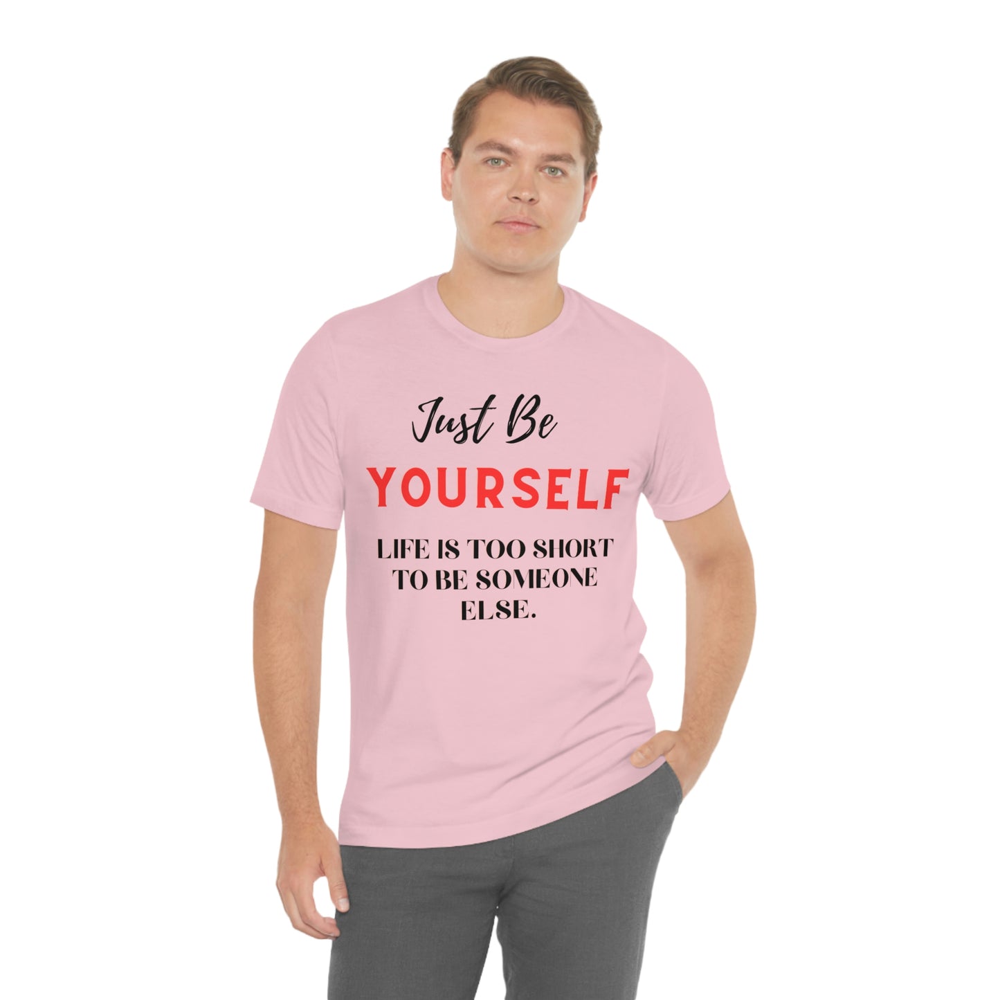 Just Be Yourself