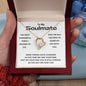 To My Soulmate | My Love for You is Still Strong (Forever Love Necklace)