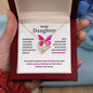 To My Daughter | Continue to Be Strong (Forever Love Necklace)