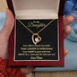 To My Daughter | I Love You For Who You Are (Forever Love Necklace)