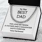 To My Dad | You Are The Best Dad Ever