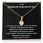 To My Bonus Daughter | You Will Always Be My Beautiful Daughter (Alluring Beauty Necklace)