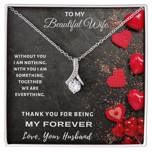 To My Beautiful Wife | Thank You for Being My Forever