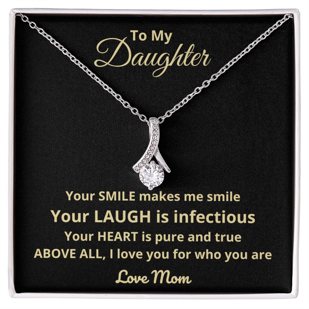 To My Daughter | I Love You For Who You Are (Alluring Beauty Necklace)