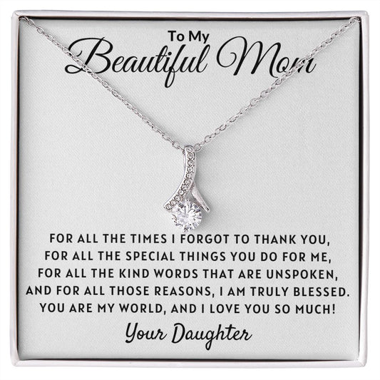 To My Beautiful Mom | I Love You So Much