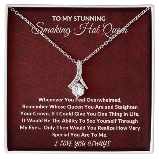 To My Stunning Smoking Hot Queen | You Are So Special To Me