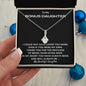 To My Bonus Daughter | You Will Always Be My Beautiful Daughter (Alluring Beauty Necklace)
