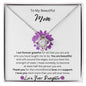 To My Beautiful Mom | I Am Forever Grateful For All That You Are