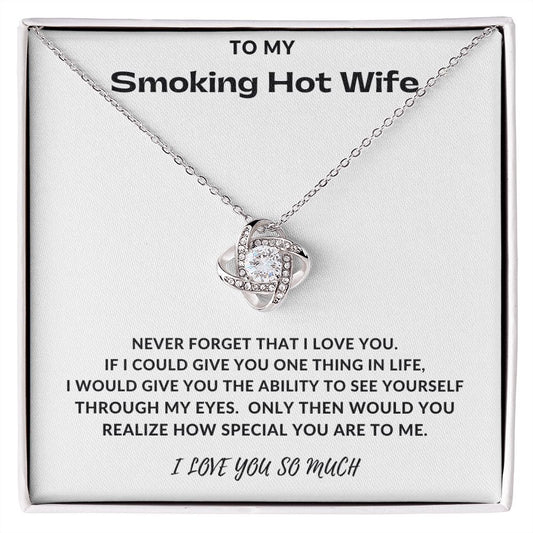 To My Smoking Hot Wife | Never Forget That I Love You
