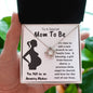 To A Special Mom To Be | You Will Be An Amazing Mother