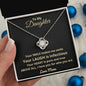 To My Daughter | I Love You for Who You Are (Love Knot Necklace)