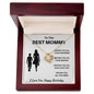 To The Best Mommy | I Love You and Happy Birthday