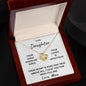 To My Daughter | I Love You For Who You Are (Love Knot Necklace)