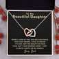 To My Beautiful Daughter| You Light Up My World (Interlocking Hearts Necklace)