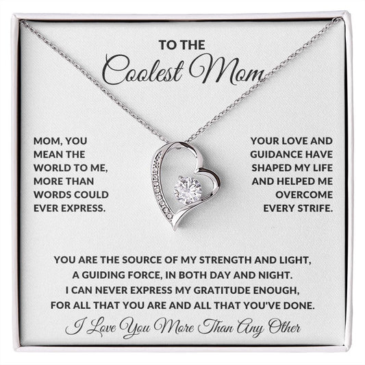 To the Coolest Mom Ever | You Are The Source of My Strength