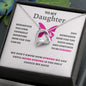 To My Daughter | Continue to Be Strong (Forever Love Necklace)