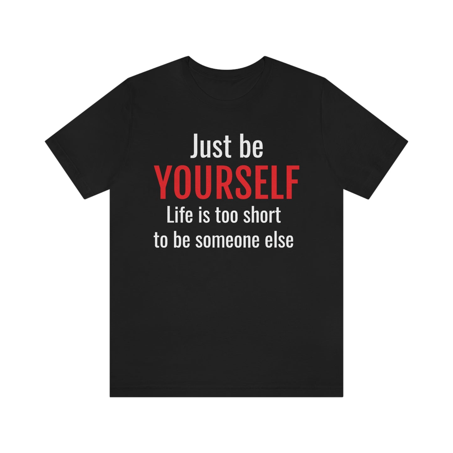 Just Be Yourself