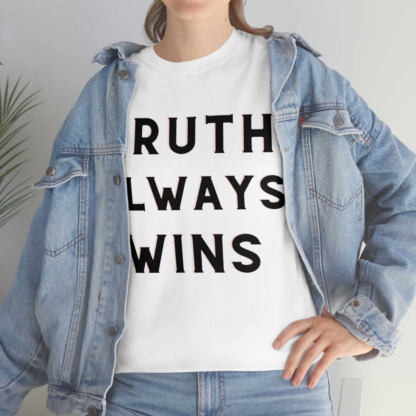 Truth Always Wins
