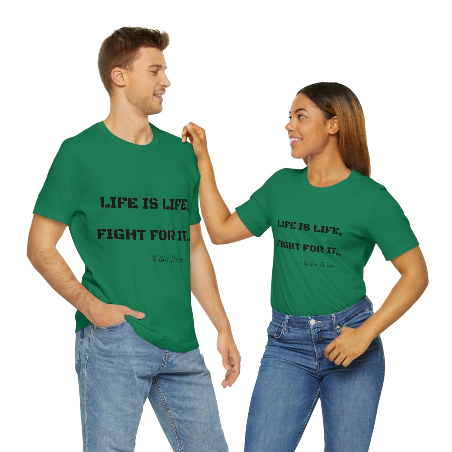 Life is Life, Fight For It