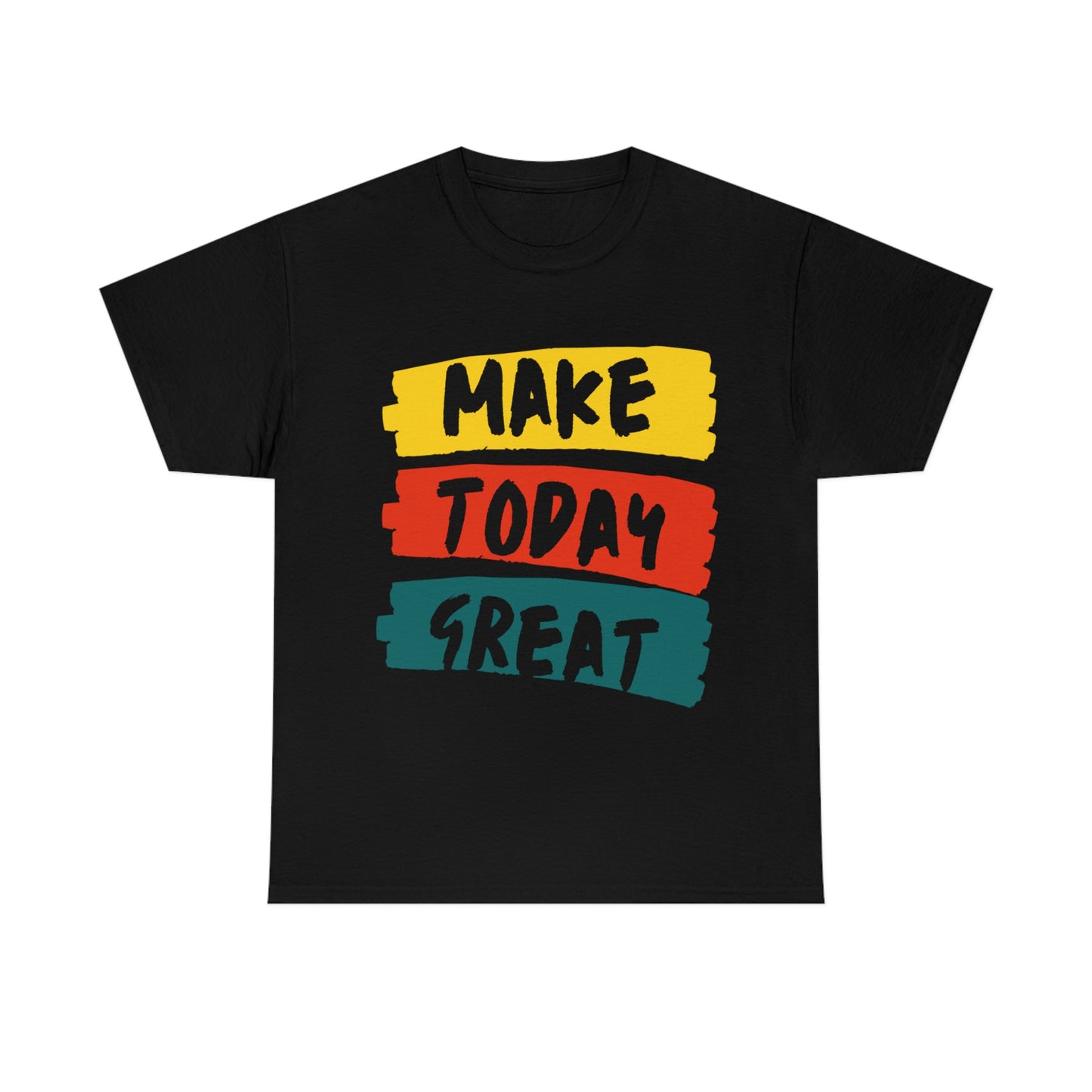 Make Today Great