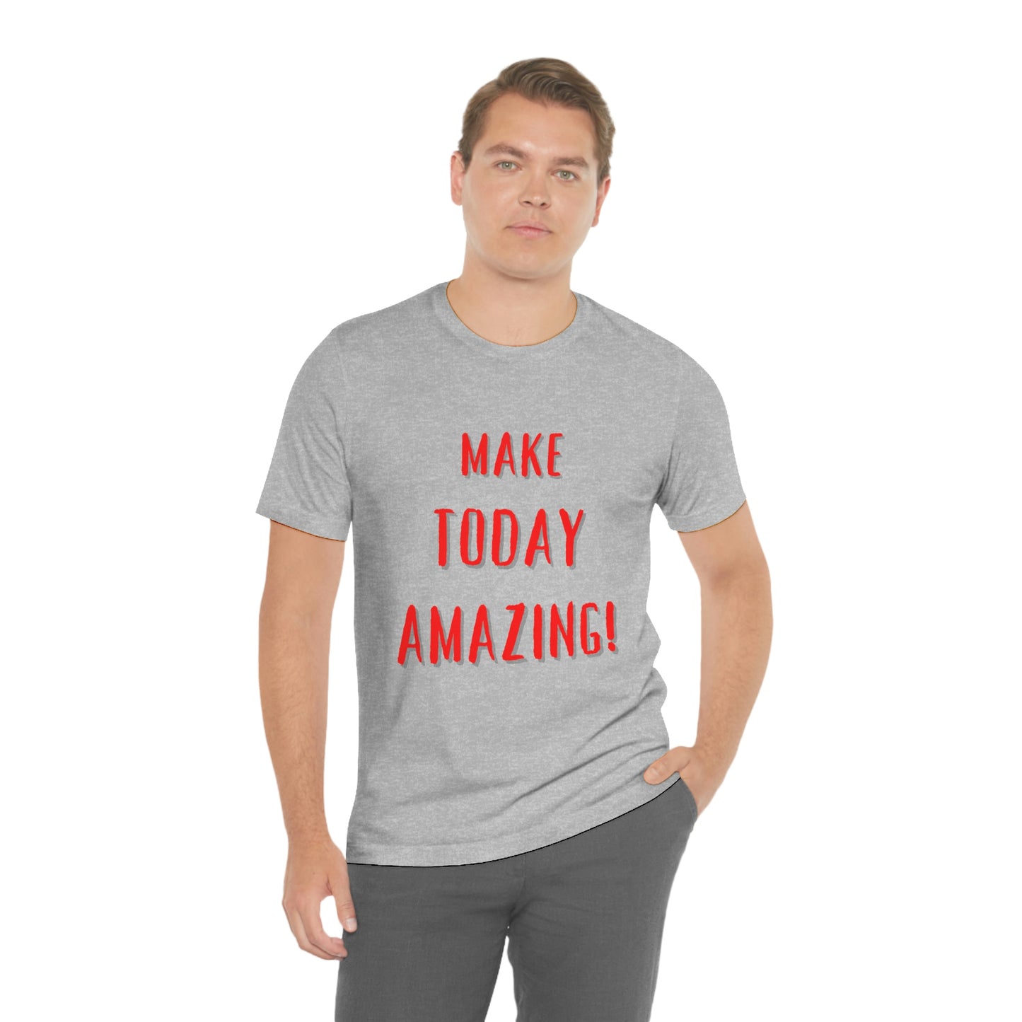 Make Today Amazing