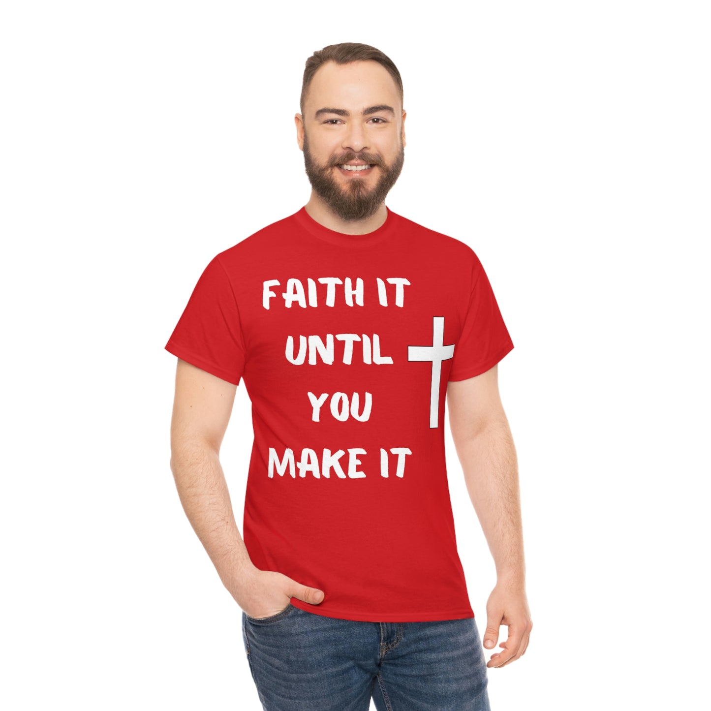 FAITH It Until You Make It