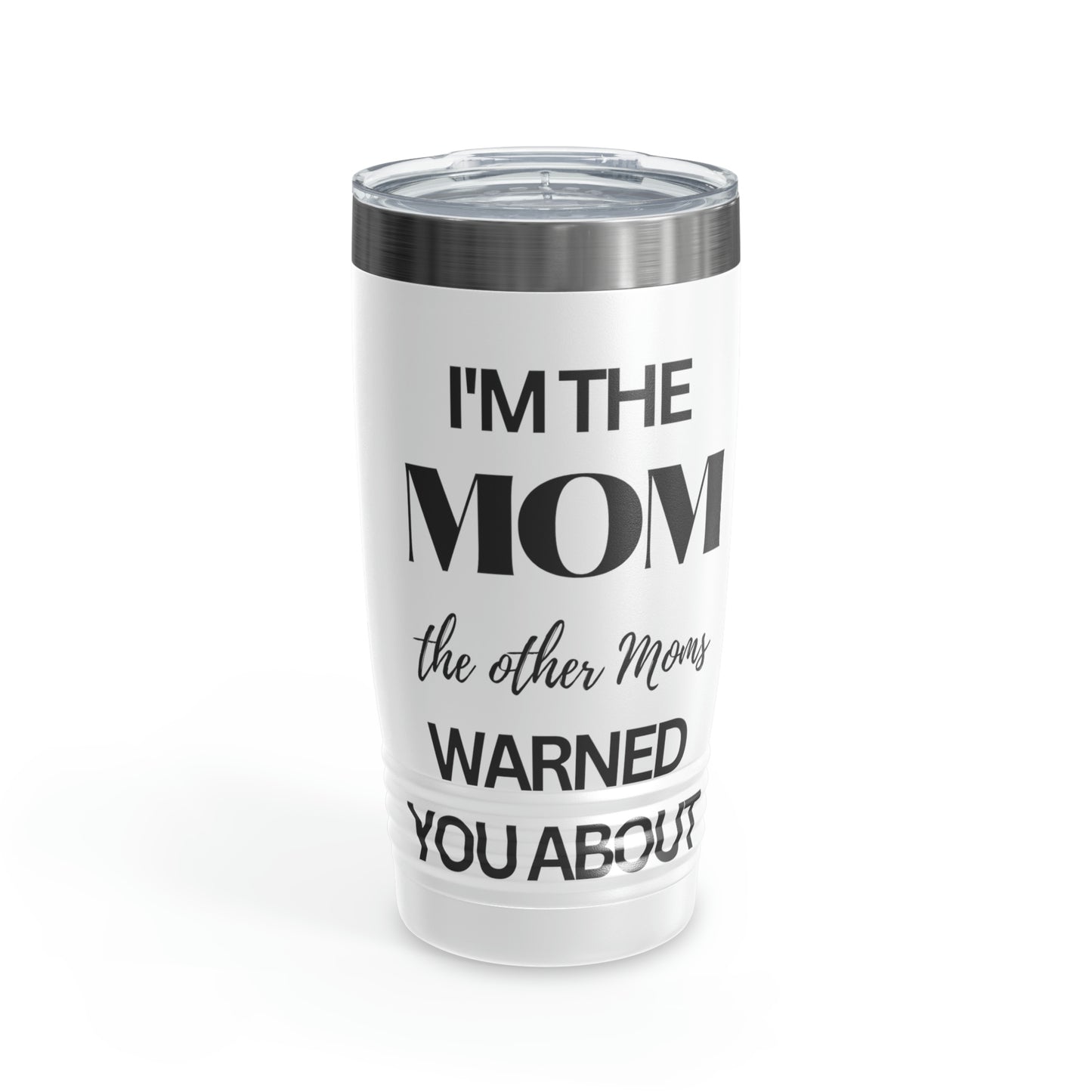 I'm the Mom Who The Other Moms Warned You About