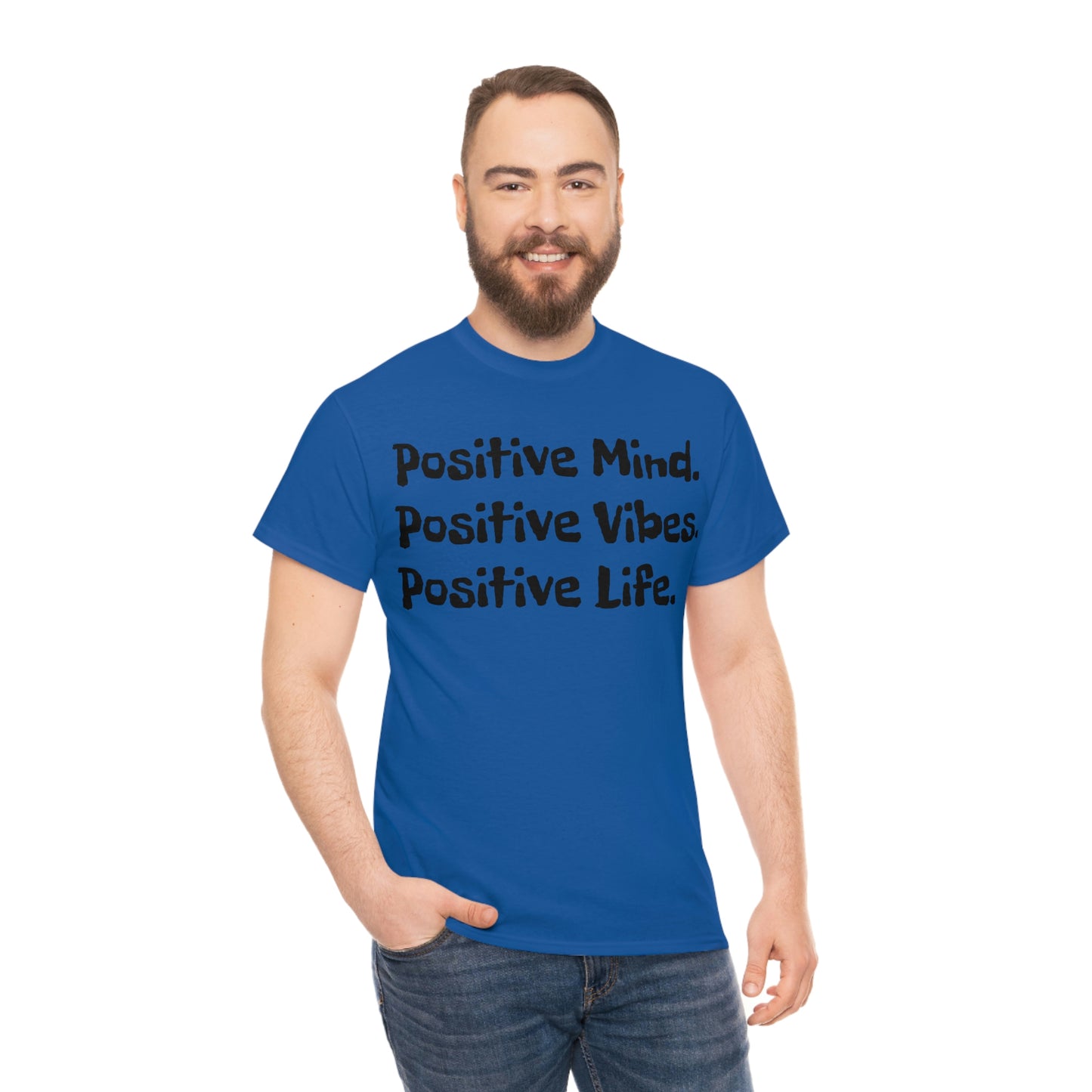Positive Mind, Positive Vibes, Positive Life
