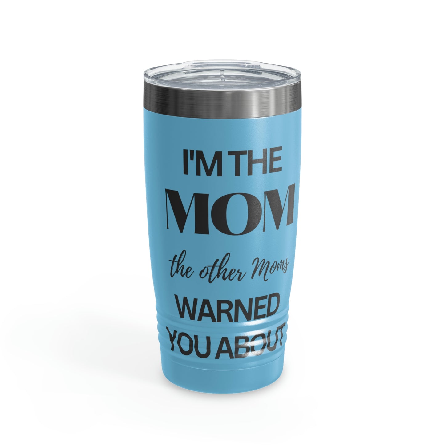 I'm the Mom Who The Other Moms Warned You About