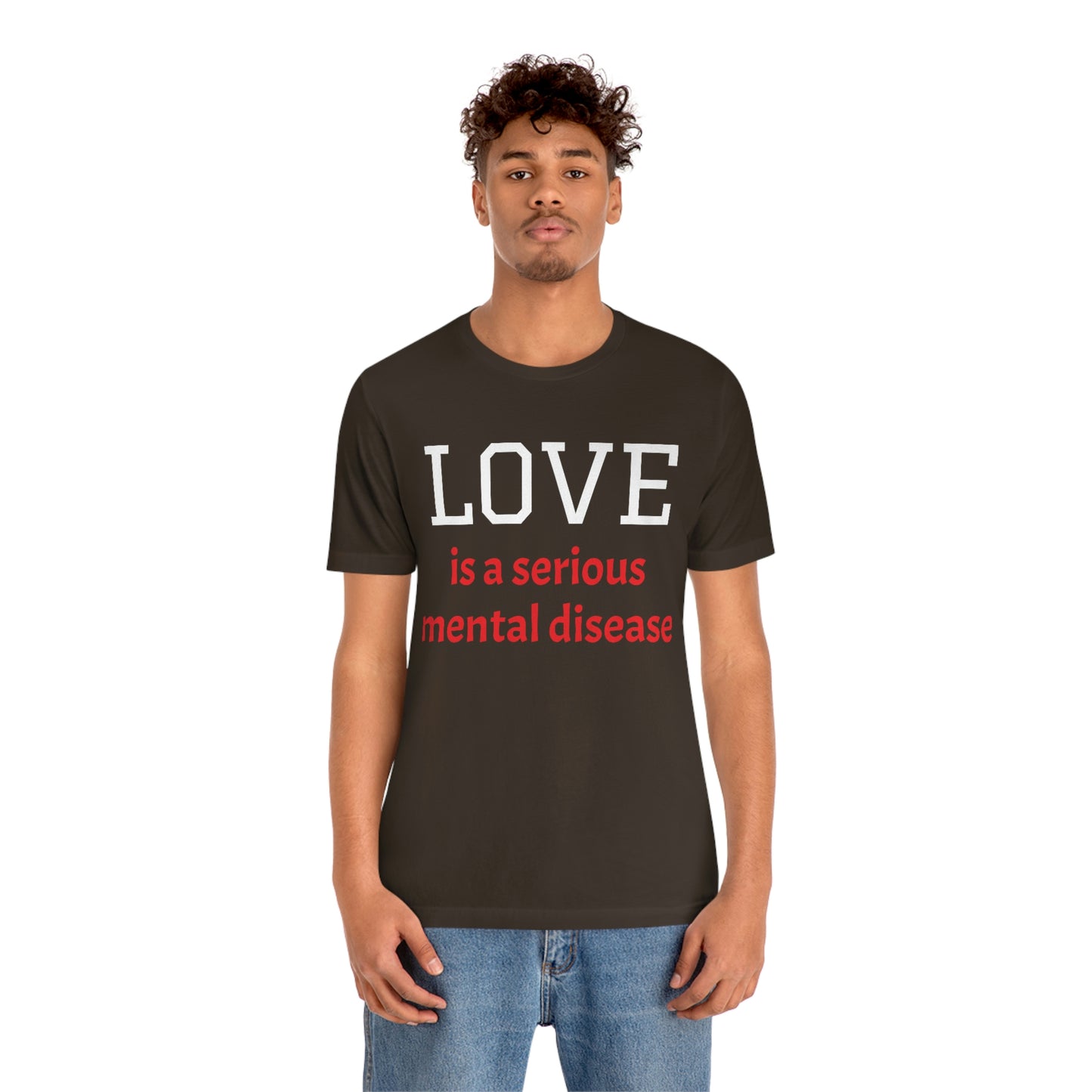 Love is a Serious Mental Health
