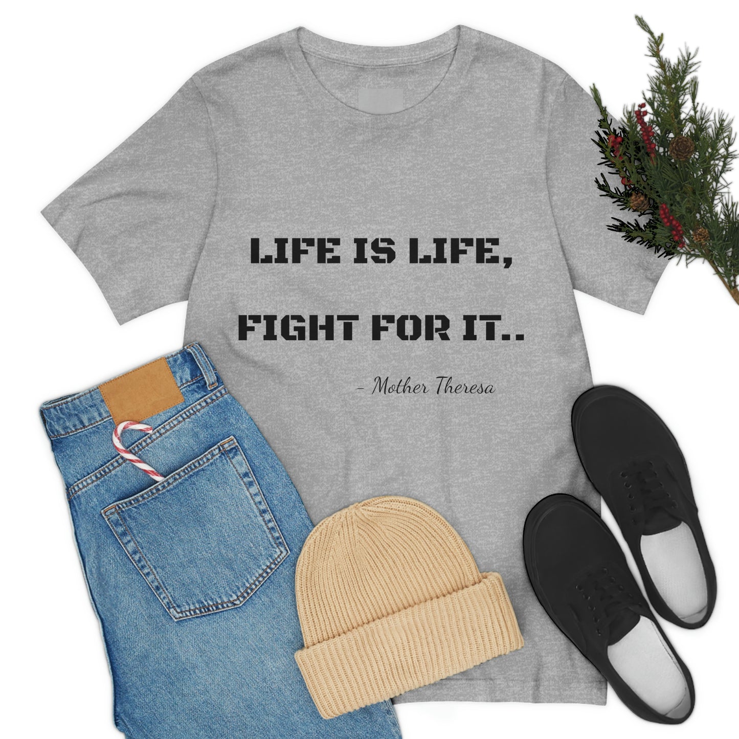 Life is Life, Fight For It