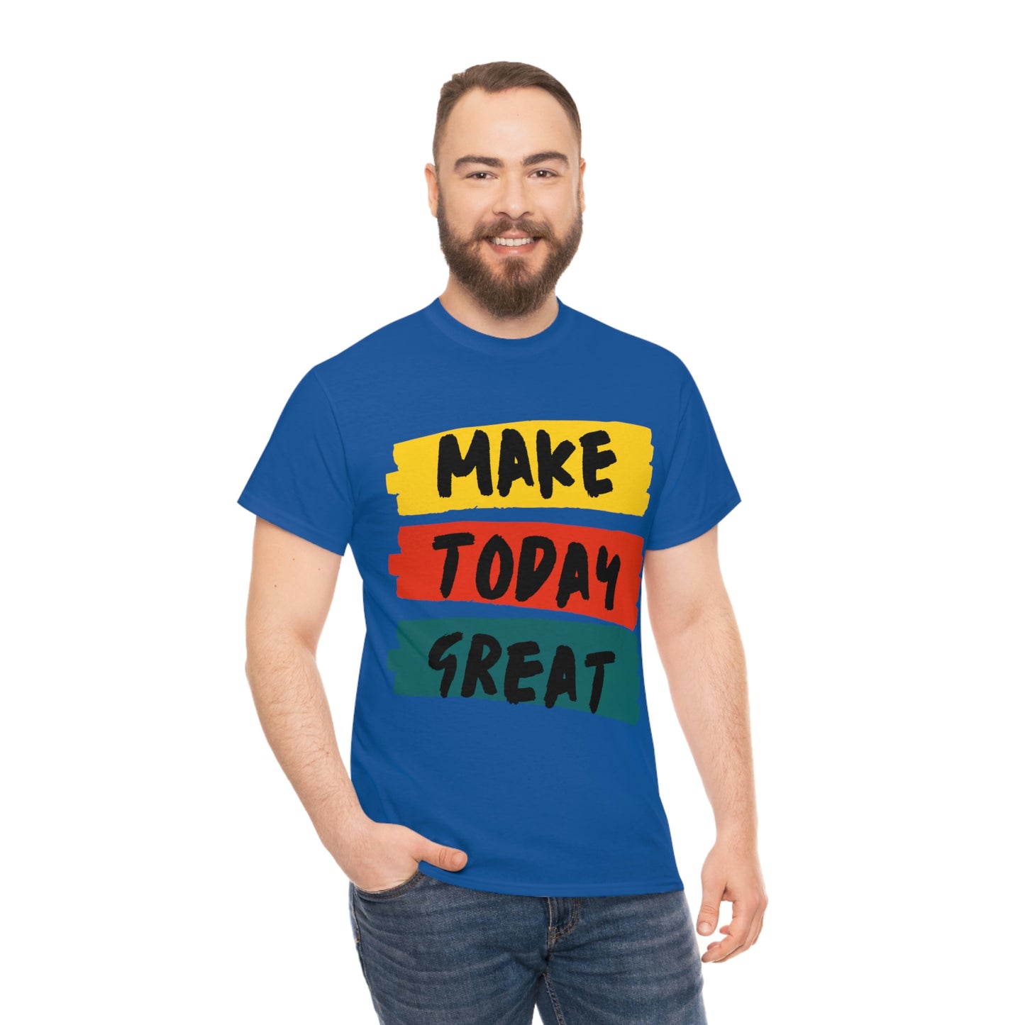 Make Today Great