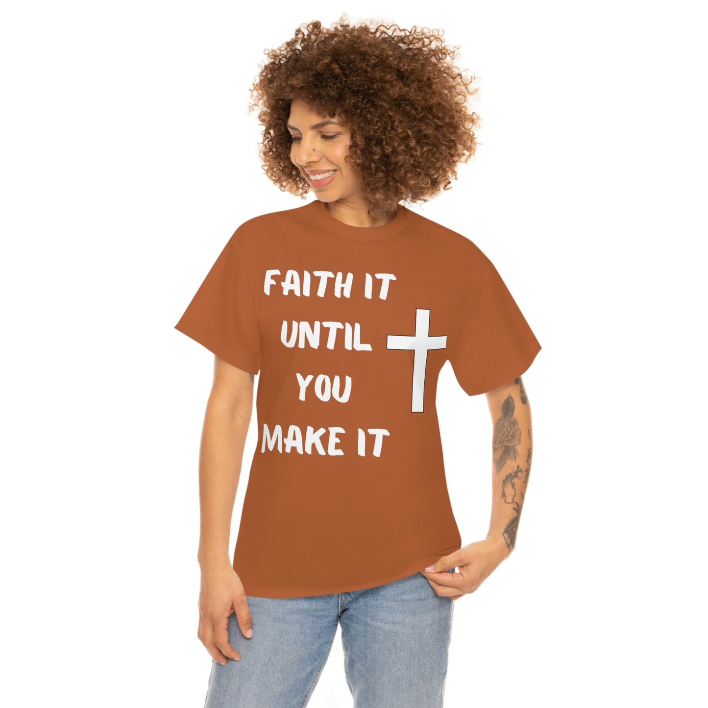 FAITH It Until You Make It