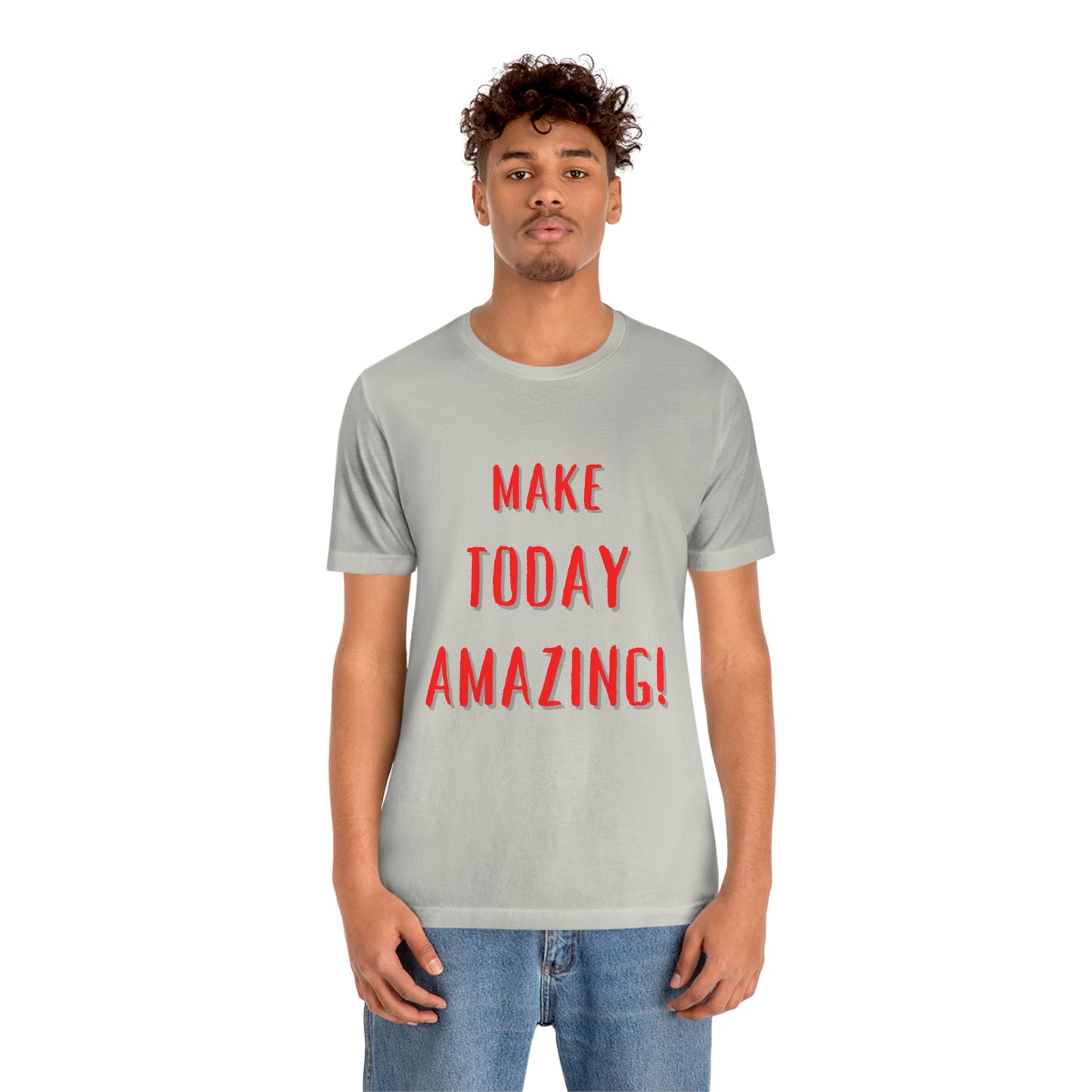 Make Today Amazing