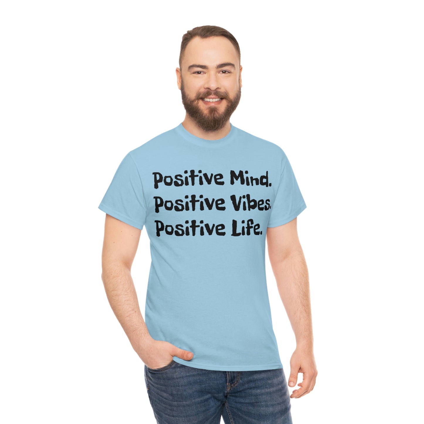 Positive Mind, Positive Vibes, Positive Life