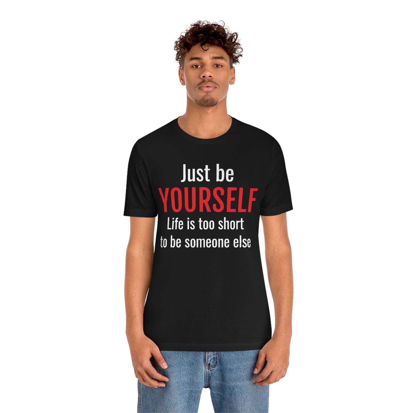 Just Be Yourself