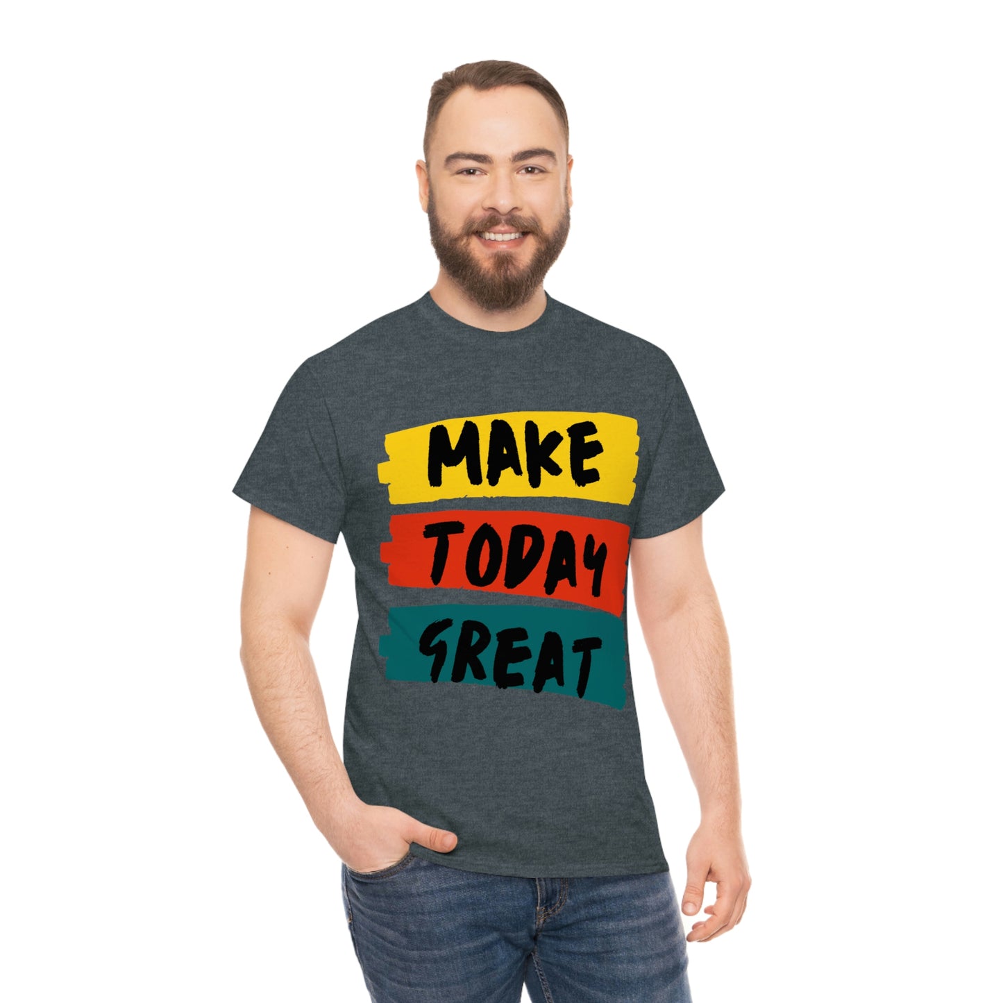 Make Today Great