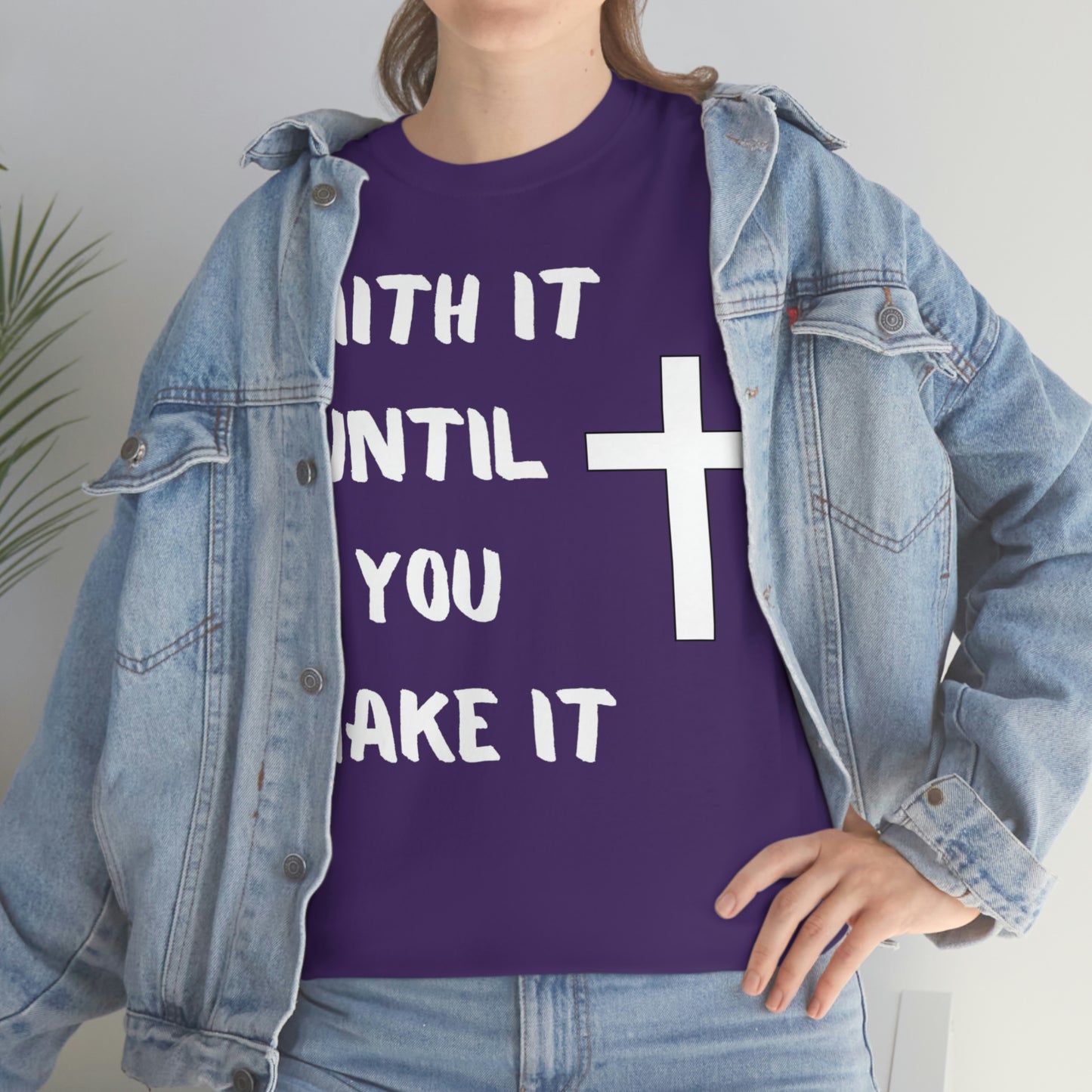 FAITH It Until You Make It