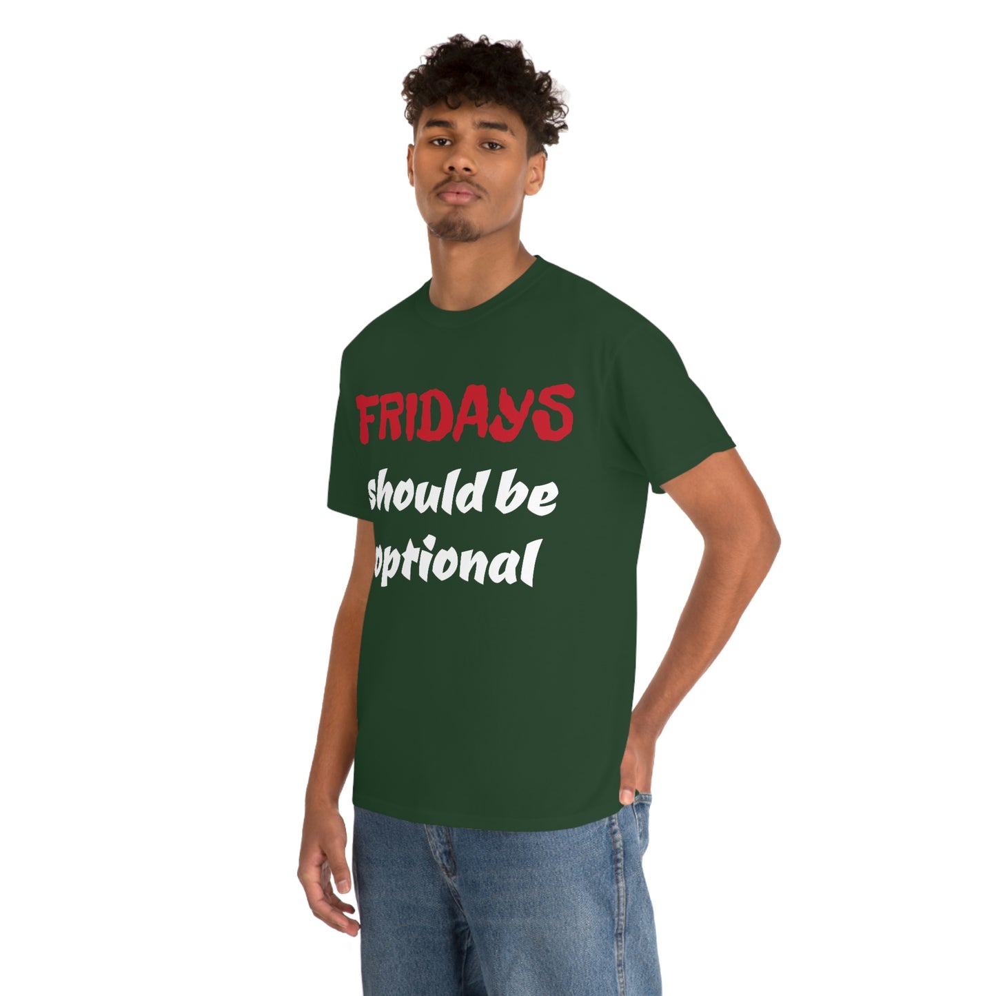 Fridays Should Be Optional
