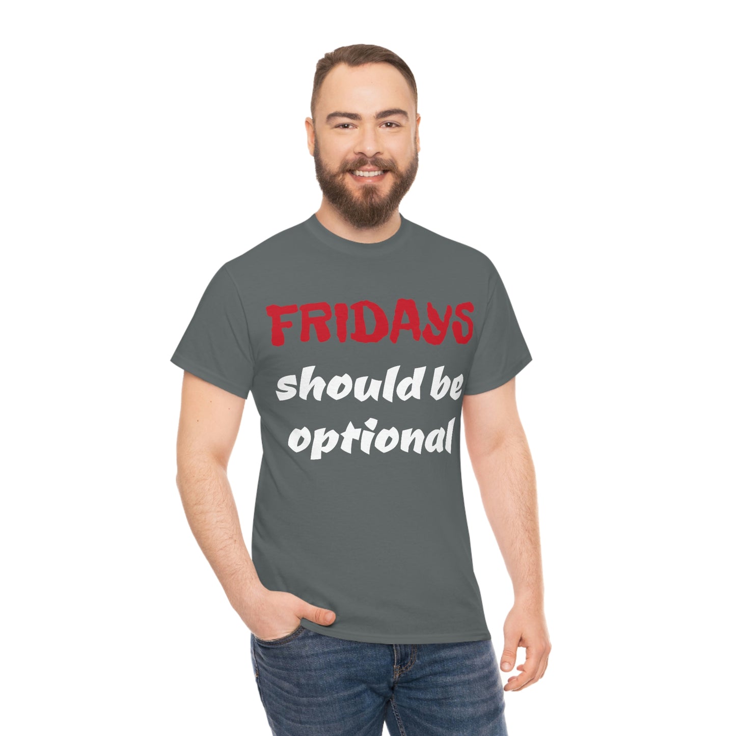 Fridays Should Be Optional