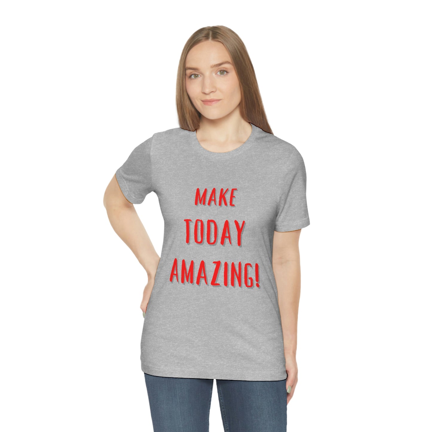 Make Today Amazing